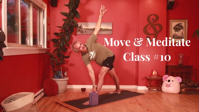 Move & Meditate - Class #10