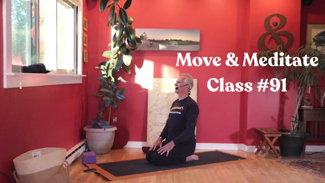 Move & Meditate - Class #91