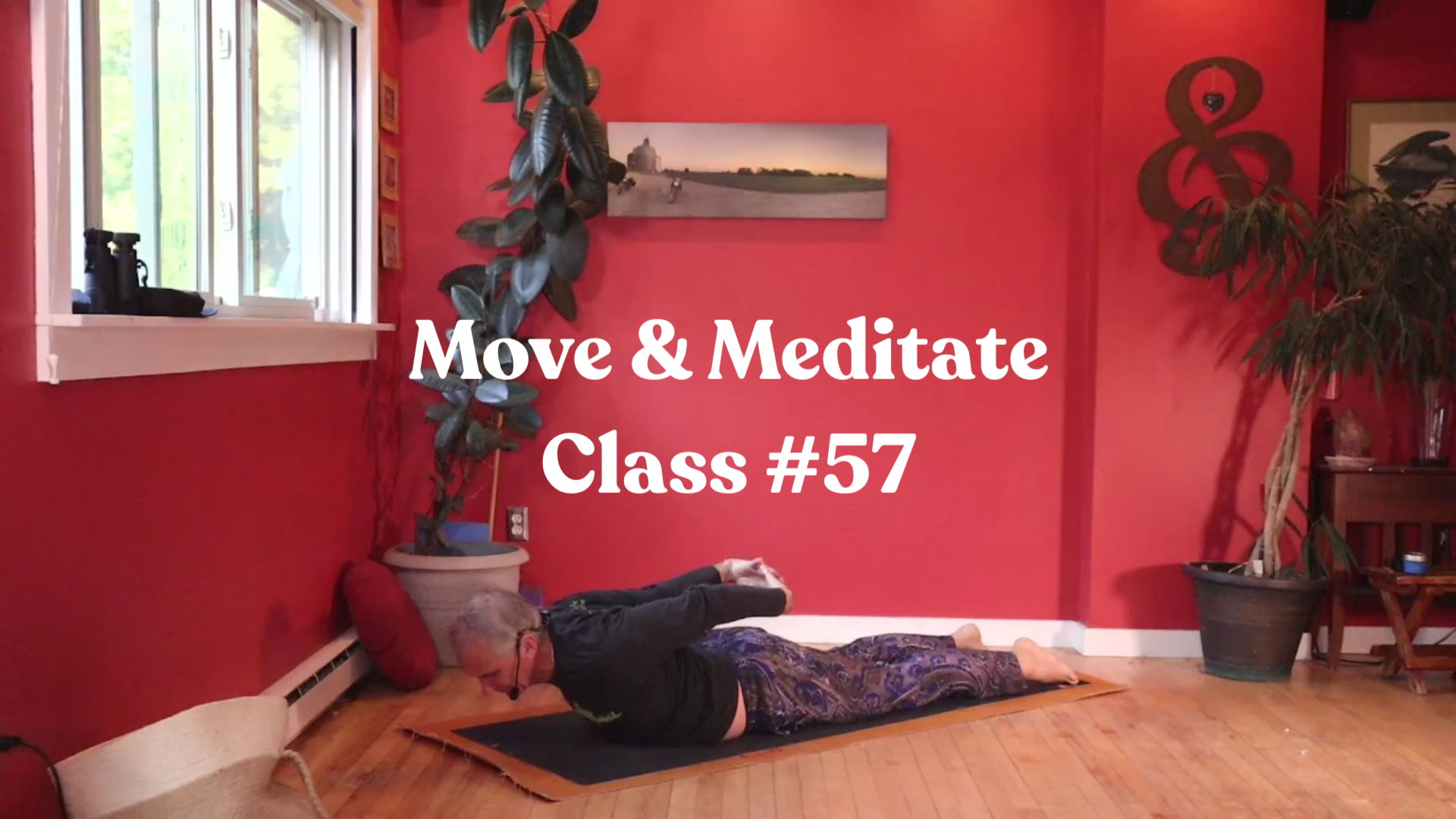 Move & Meditate - Class #57