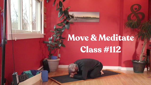 Move & Meditate - Class #111