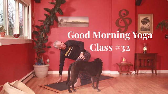 Good Morning Yoga - Class #32