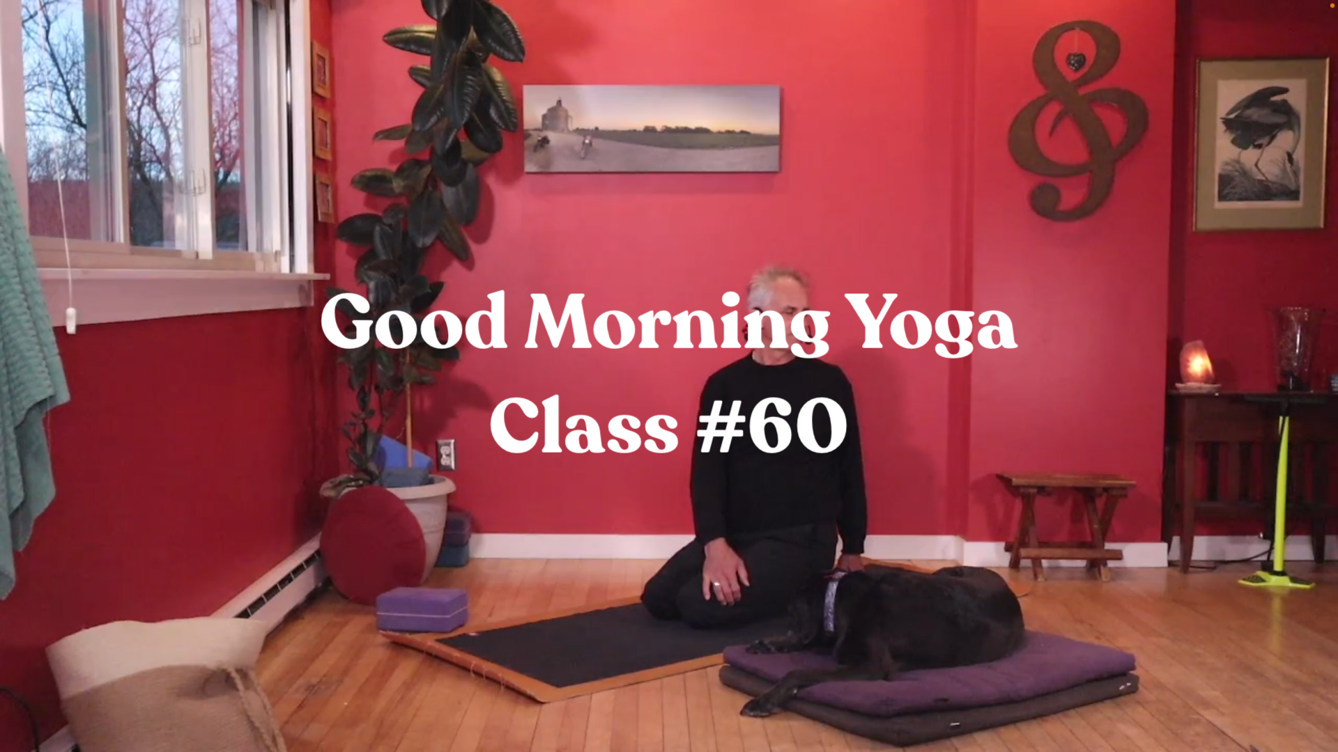 Good Morning Yoga - Class #60