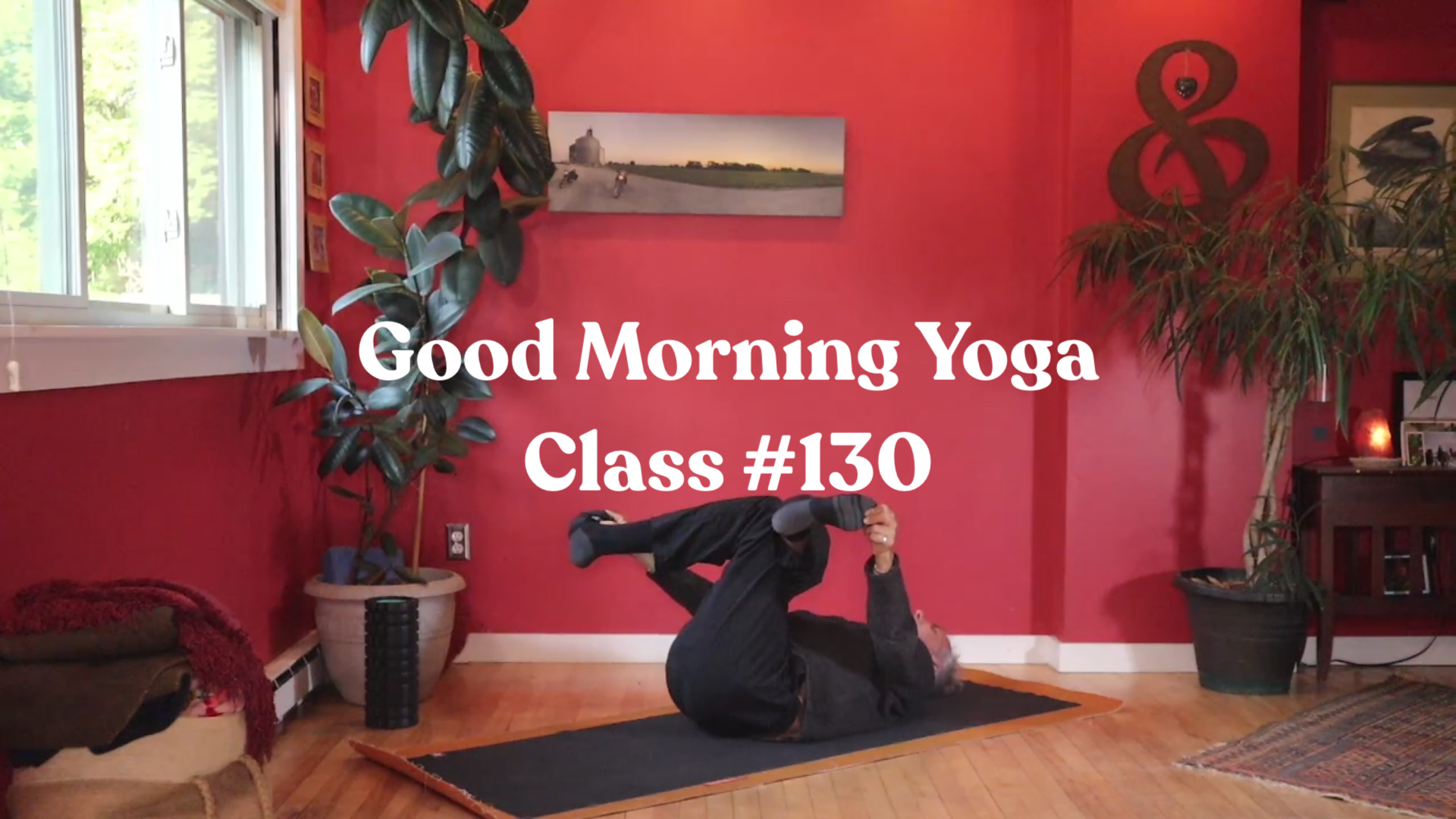Good Morning Yoga - Class #130