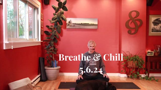 Breathe & Chill - class #1