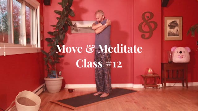 Move & Meditate - Class #12