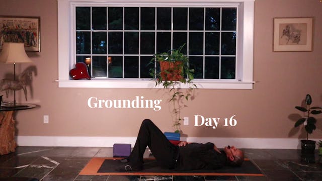 21-Day Grounding Series - Day 16