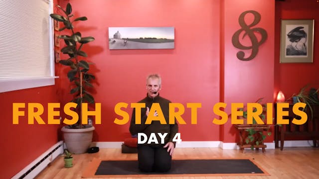 Fresh Start - Day 4