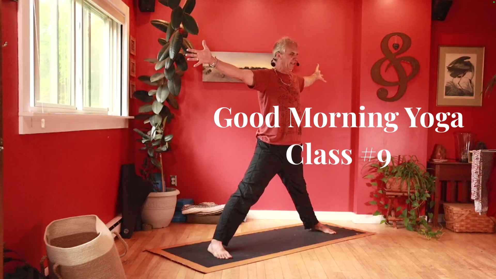 Good Morning Yoga - Class #9