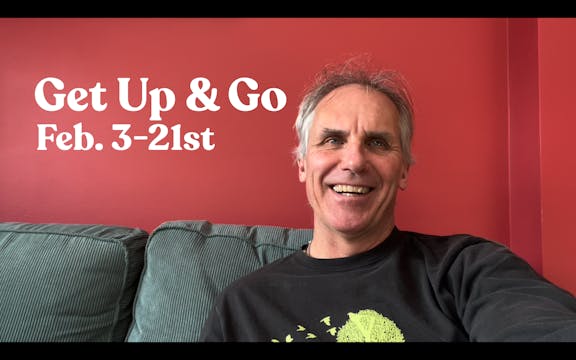 Get Up & Go - February, 2025