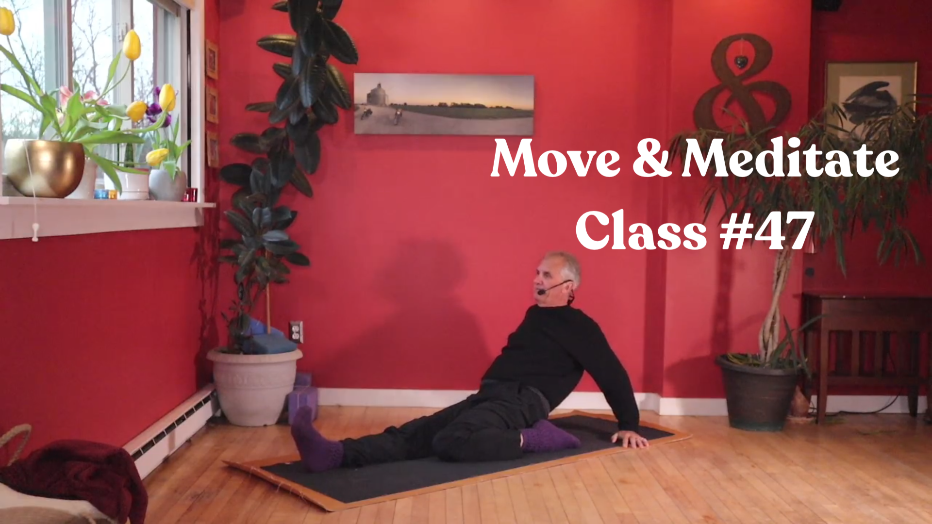 Move & Meditate - Class #47