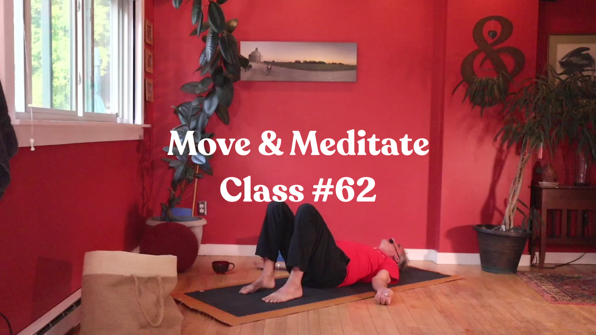 Move & Meditate - Class #62