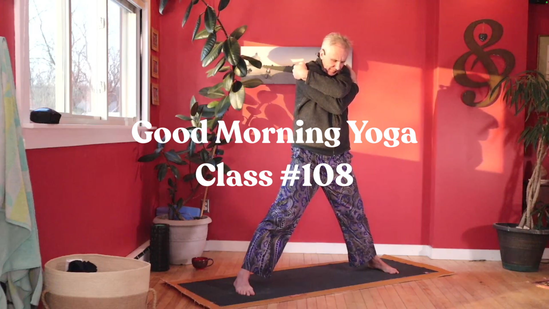 Good Morning Yoga - Class #108