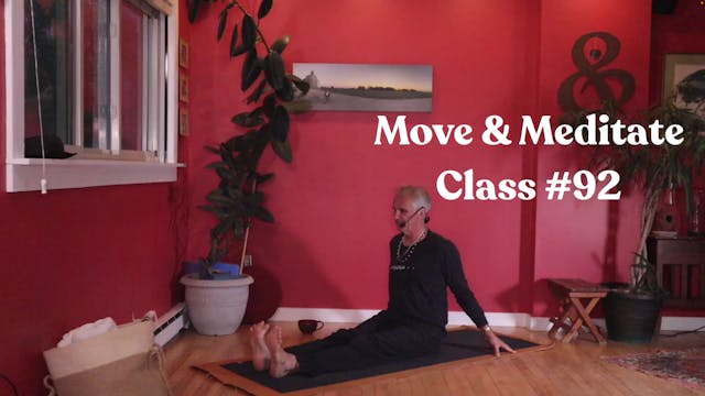 Move & Meditate - Class #92