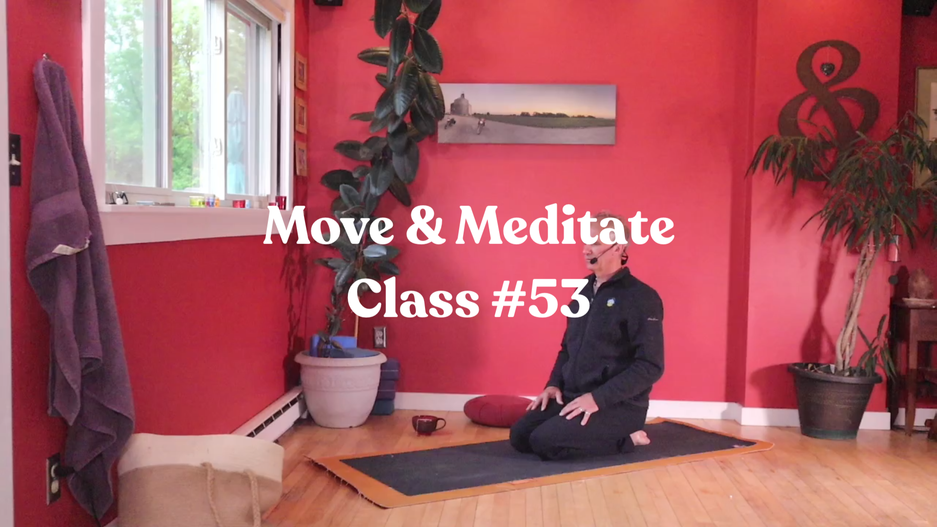 Move & Meditate - Class #53
