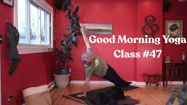 Good Morning Yoga - Class #47