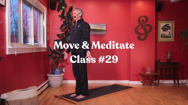 Move & Meditate - Class #29