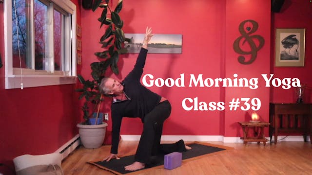 Good Morning Yoga - Class #39