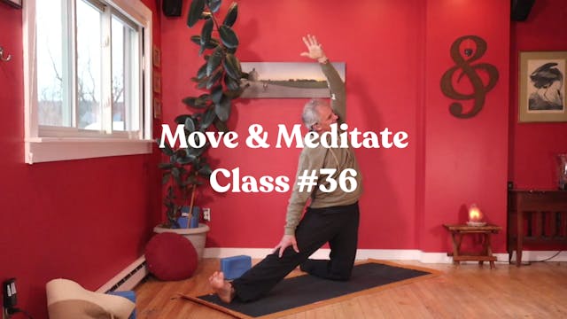 Move & Mediate - Class #36