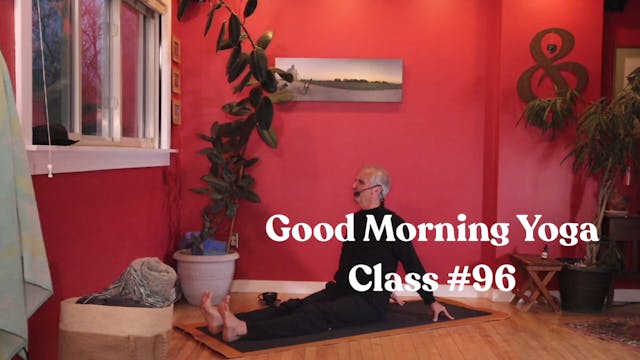 Good Morning Yoga - Class #95