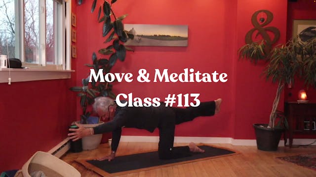 Move & Meditate - Class #113