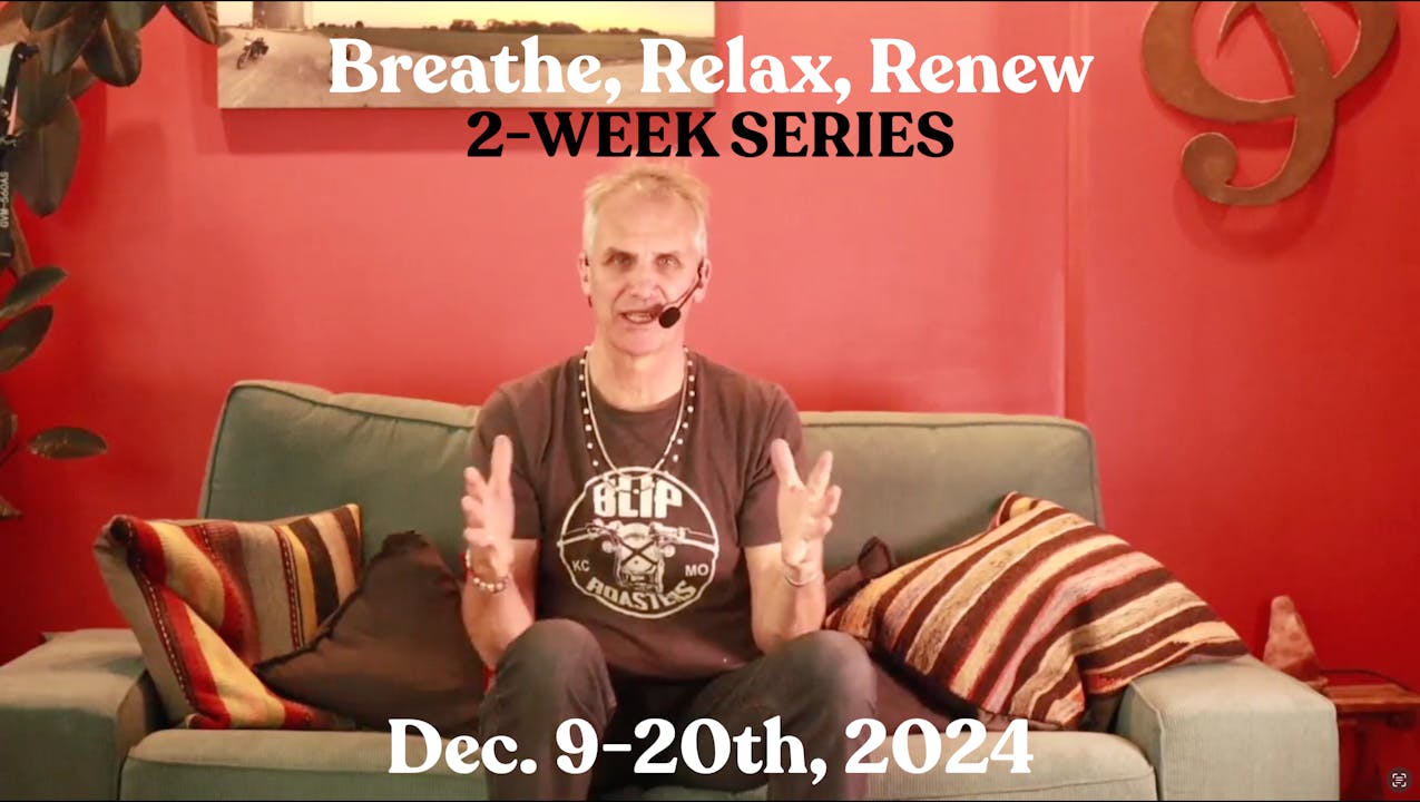 Breathe, Relax, Renew