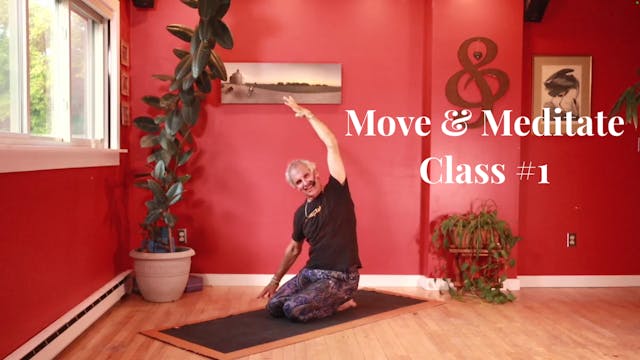 Move & Meditate - Class #1