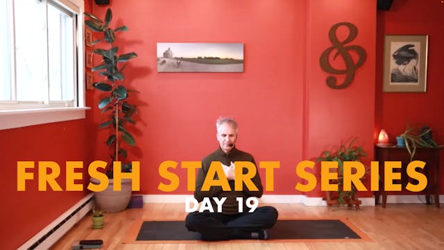 Fresh Start - Day 19