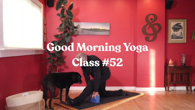 Good Morning Yoga - Class #52