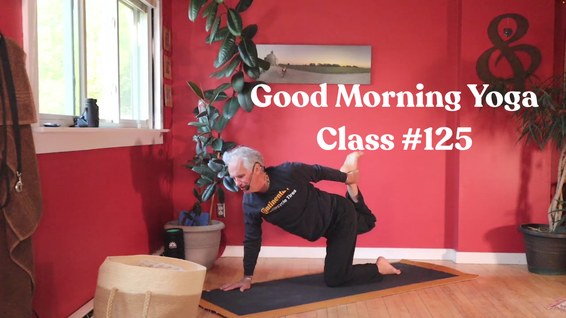 Good Morning Yoga - Class #125