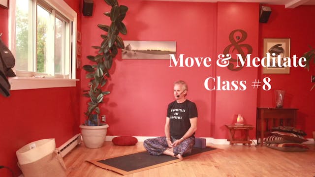 Move & Meditate - Class #8