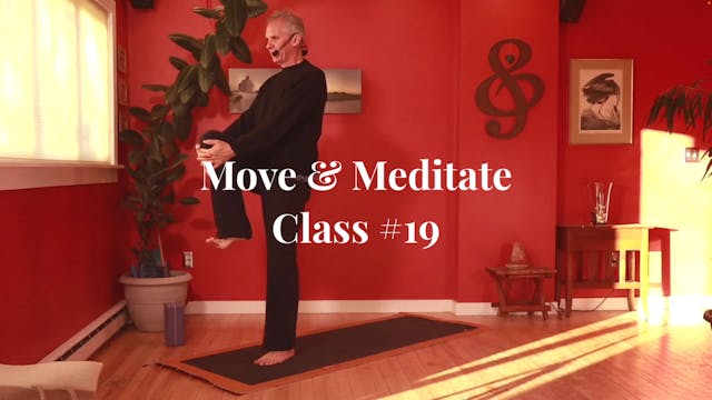 Move & Meditate - Class #19