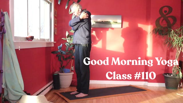Good Morning Yoga- Class #110