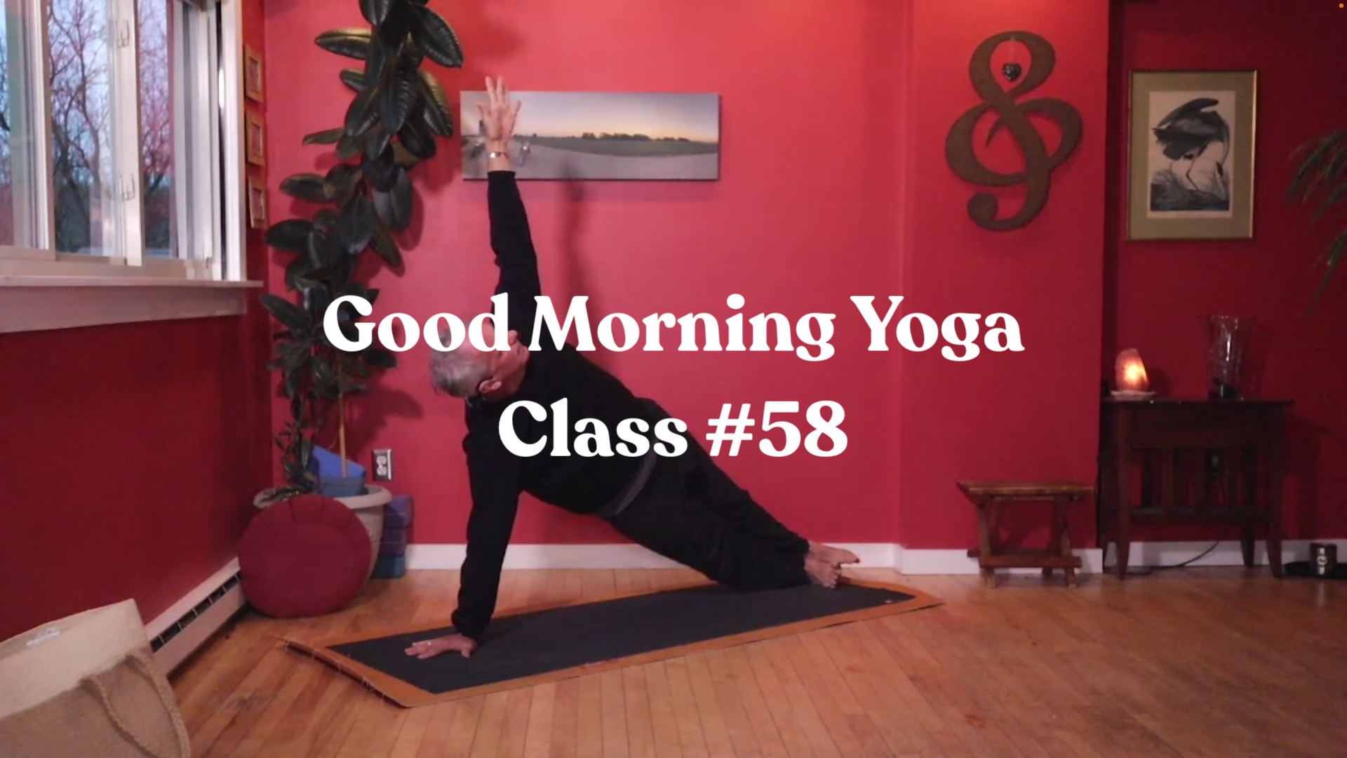 Good Morning Yoga - Class #58