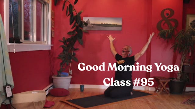 Good Morning Yoga - Class #95