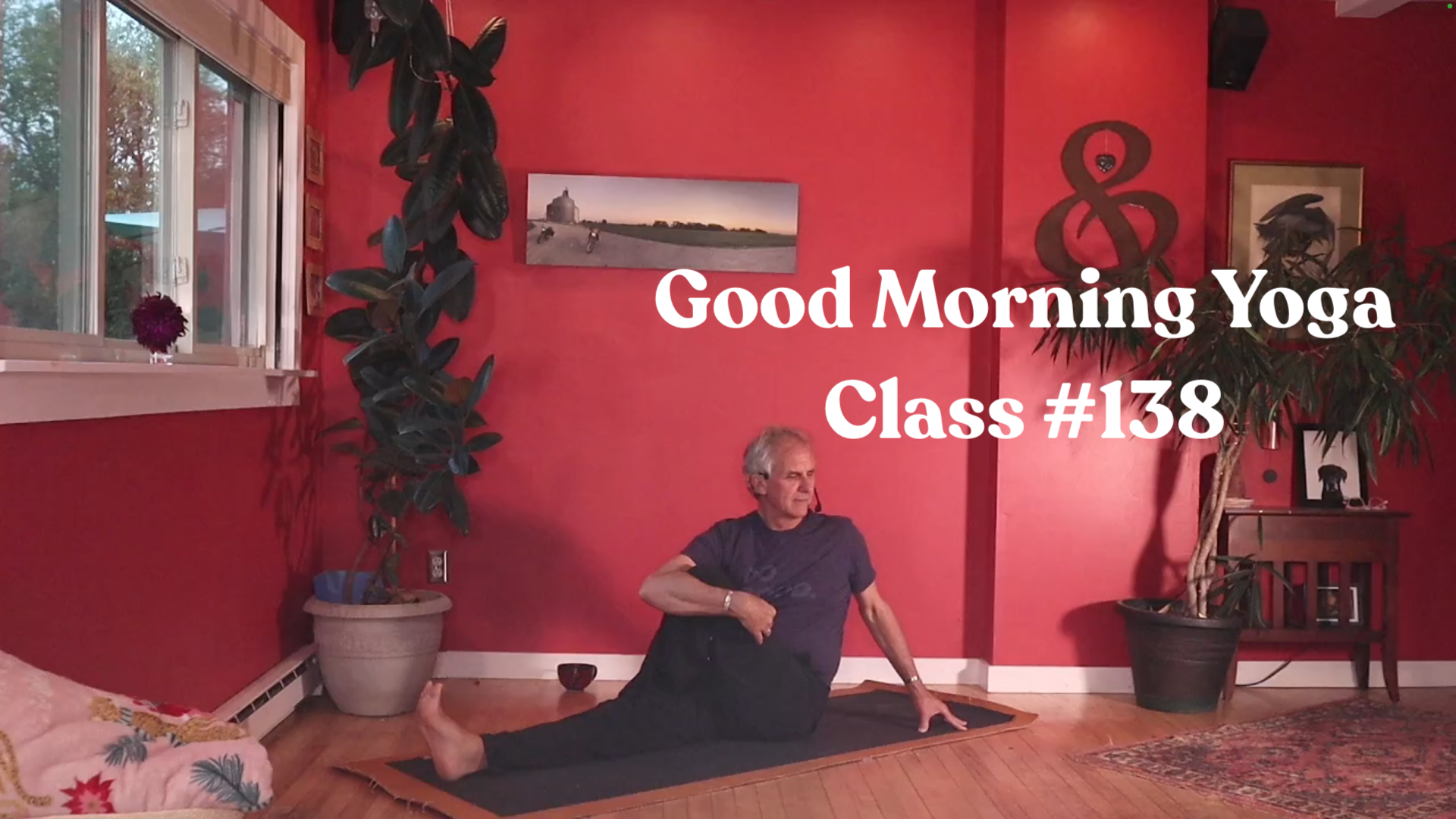 Good Morning Yoga - Class #138