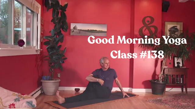 Good Morning Yoga - Class #138