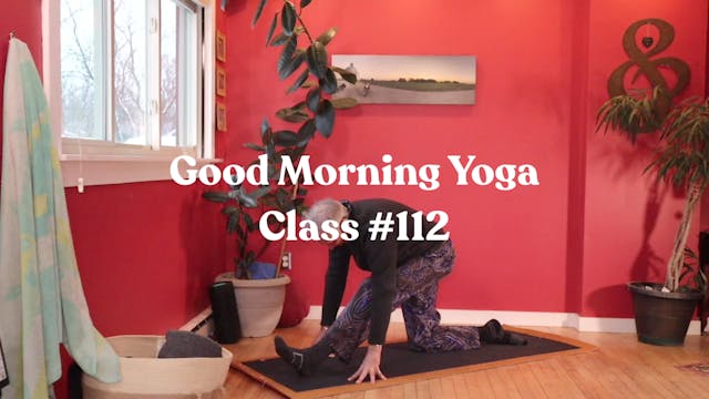 Good Morning Yoga - Class #112