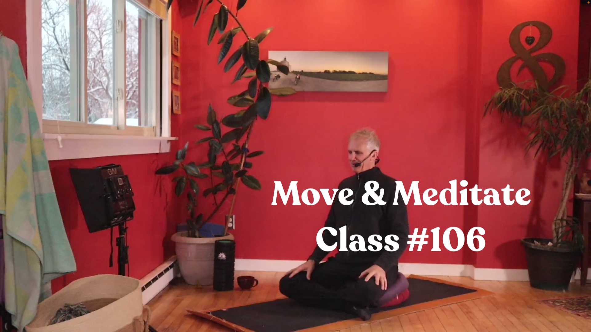 Move & Meditate - Class #106