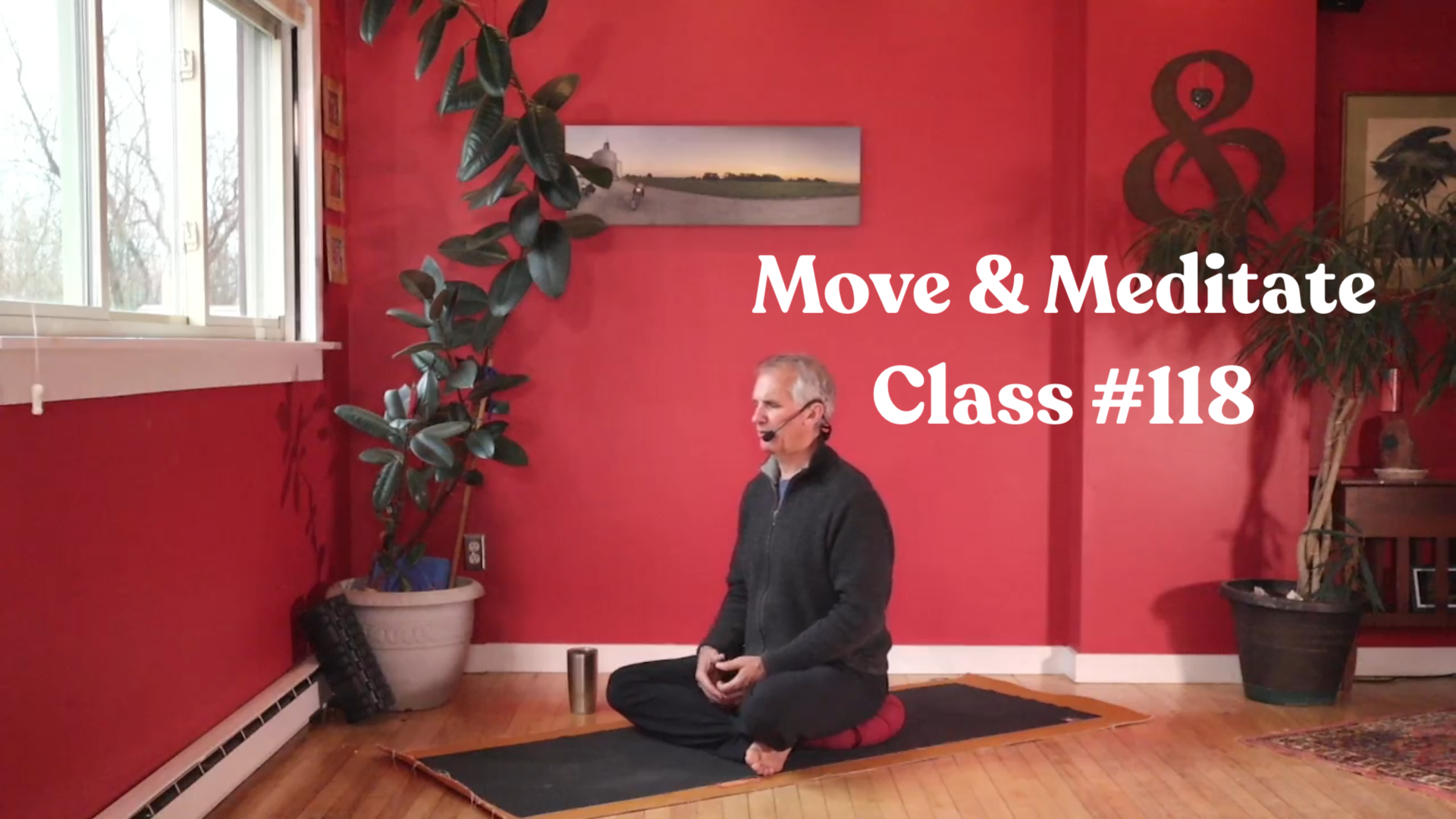 Move & Meditate - Class #118