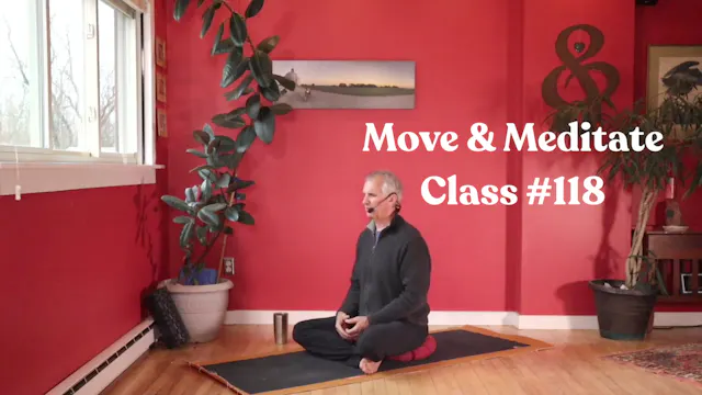 Move & Meditate - Class #118