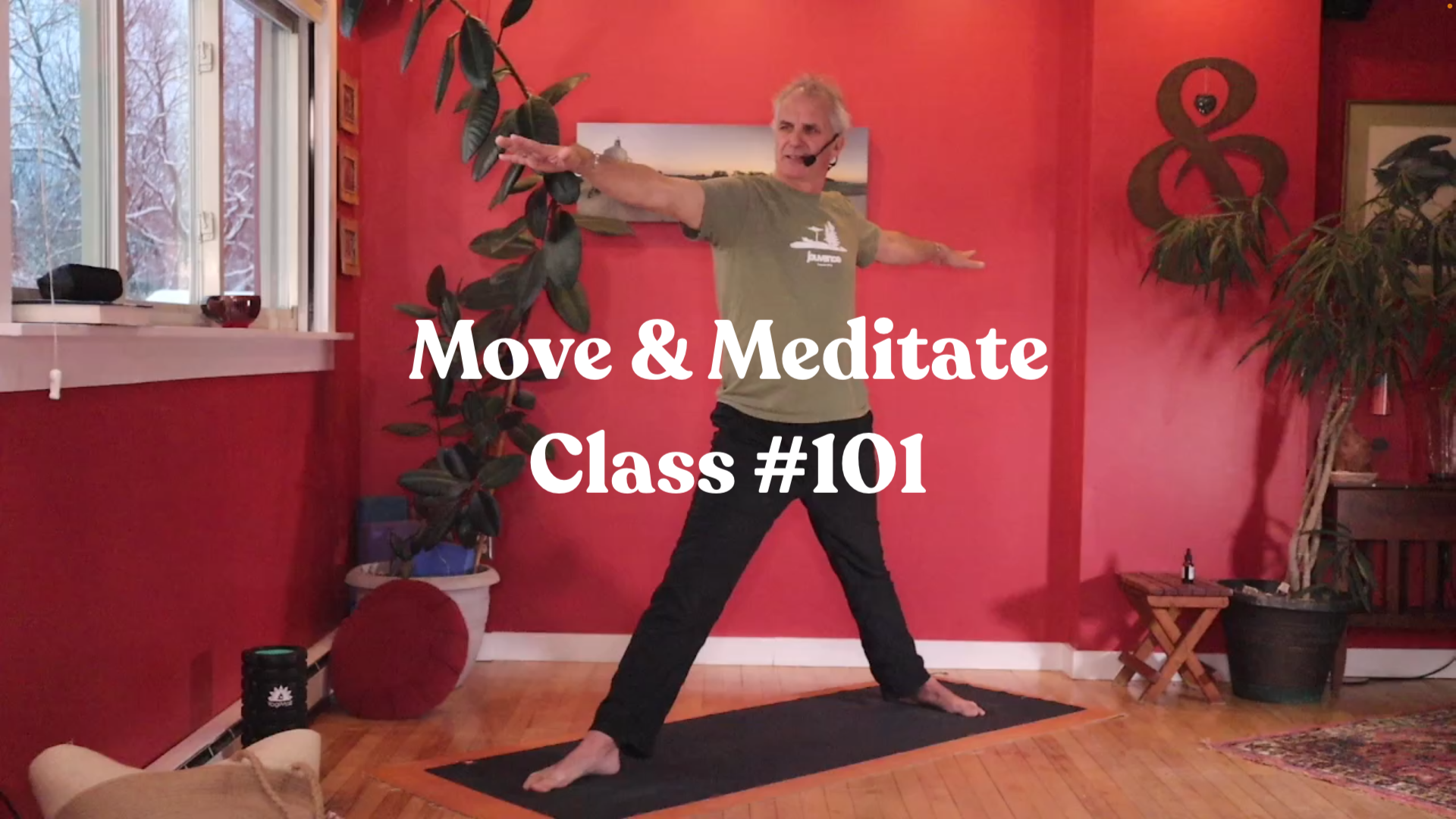 Move & Meditate - Class #101