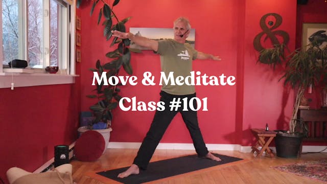 Move & Meditate - Class #101