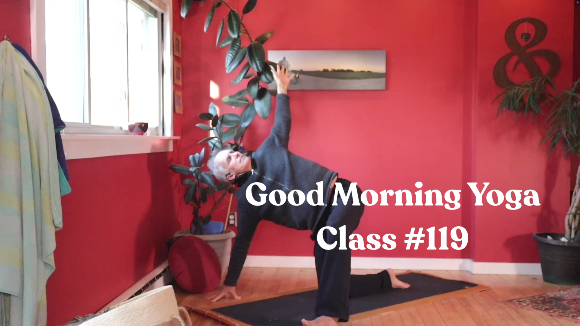 Good Morning Yoga - Class #119