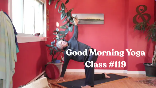 Good Morning Yoga - Class #119
