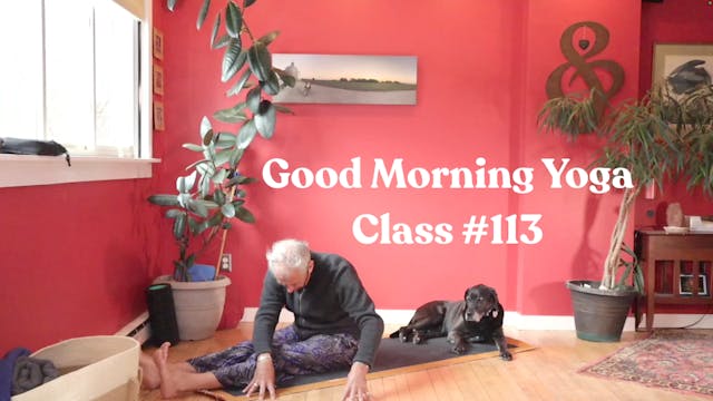 Good Morning Yoga - Class #113