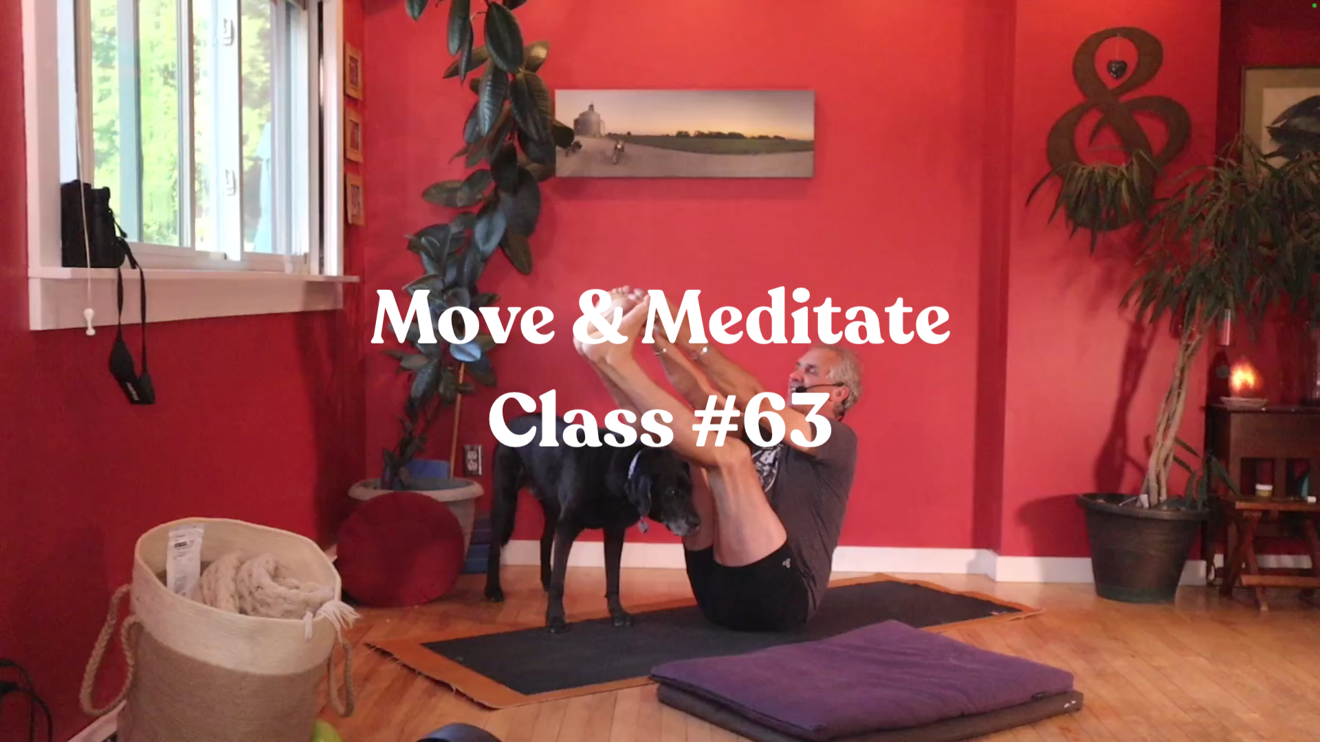 Move & Meditate - Class #63