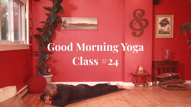 Good Morning Yoga - Class #24