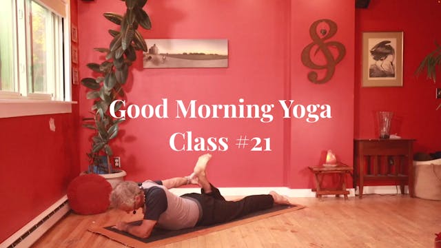 Good Morning Yoga - Class #21