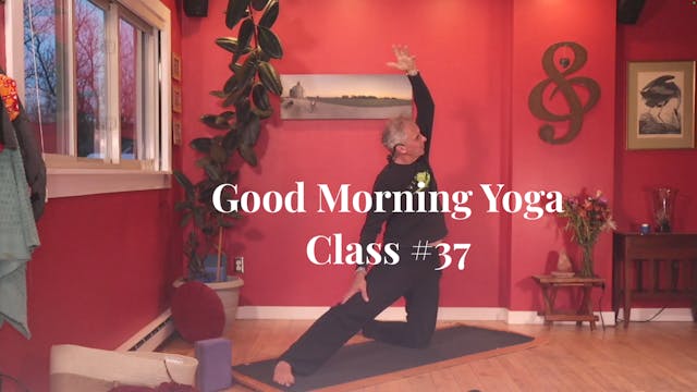 Good Morning Yoga - Class #37