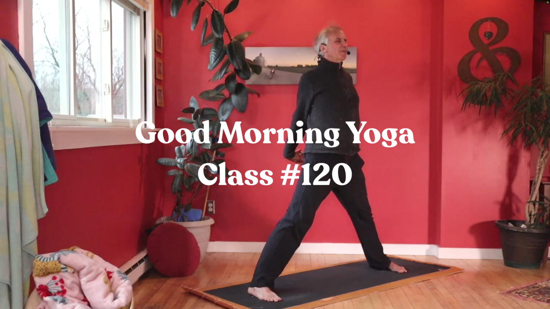 Good Morning Yoga - Class #120